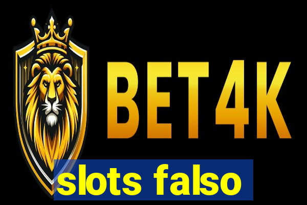 slots falso